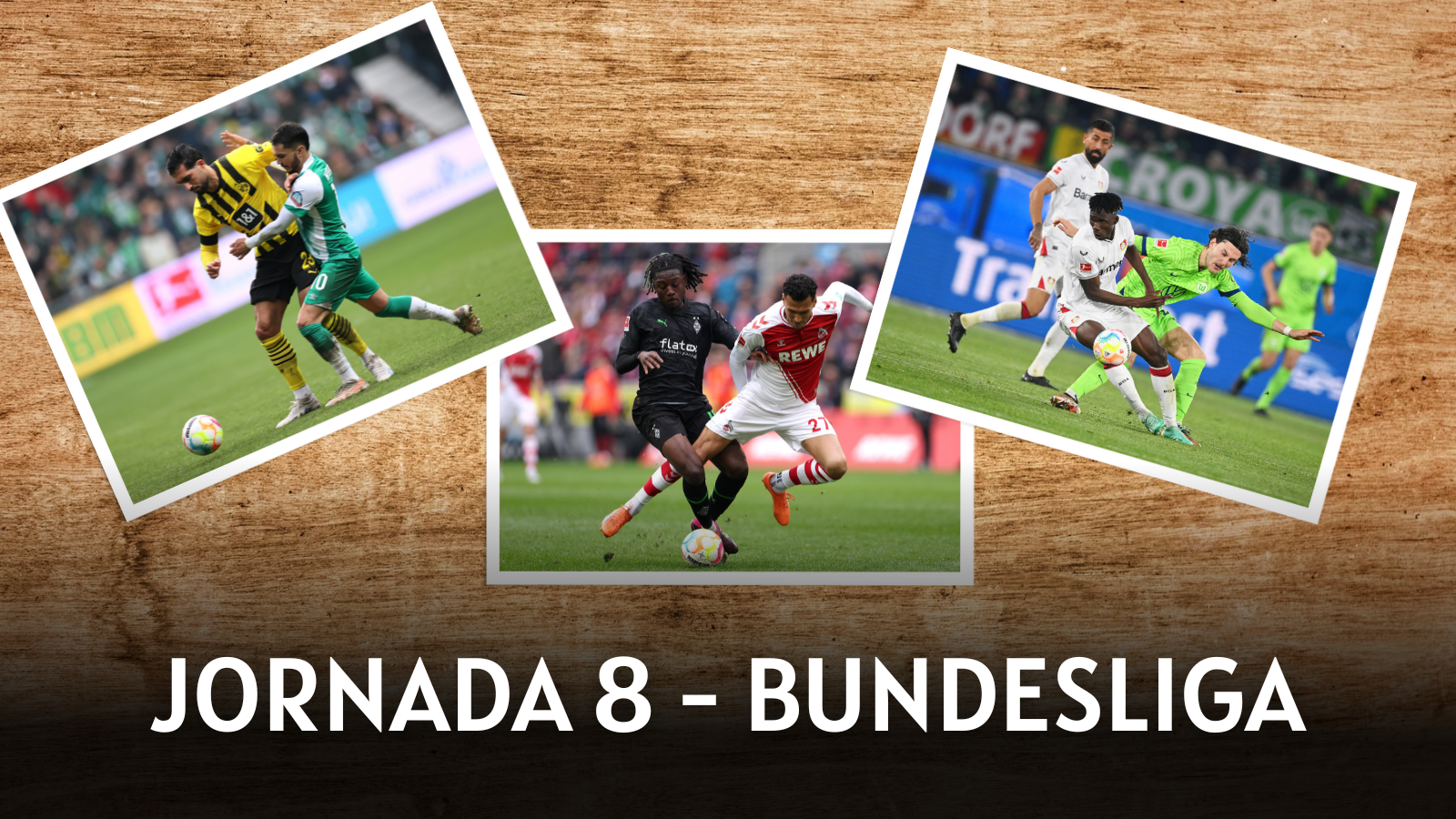 Los tres encuentros a ver de la jornada 8 de Bundesliga. Fotos: Getty Images.