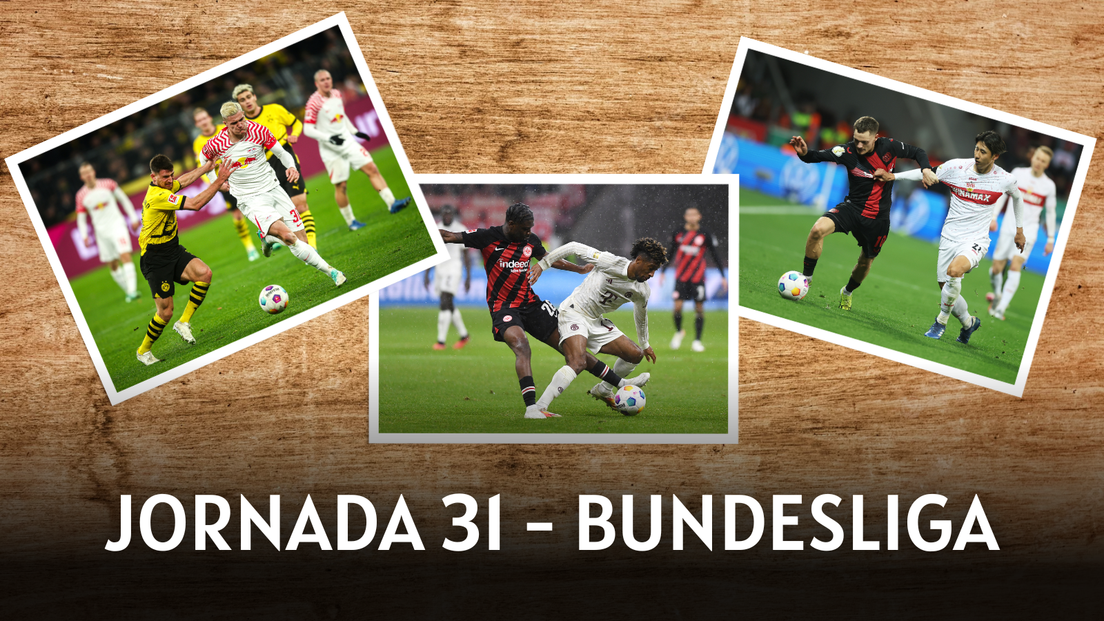 Tres encuentros a ver de la Jornada 31 de la Bundesliga. Fotos: Getty