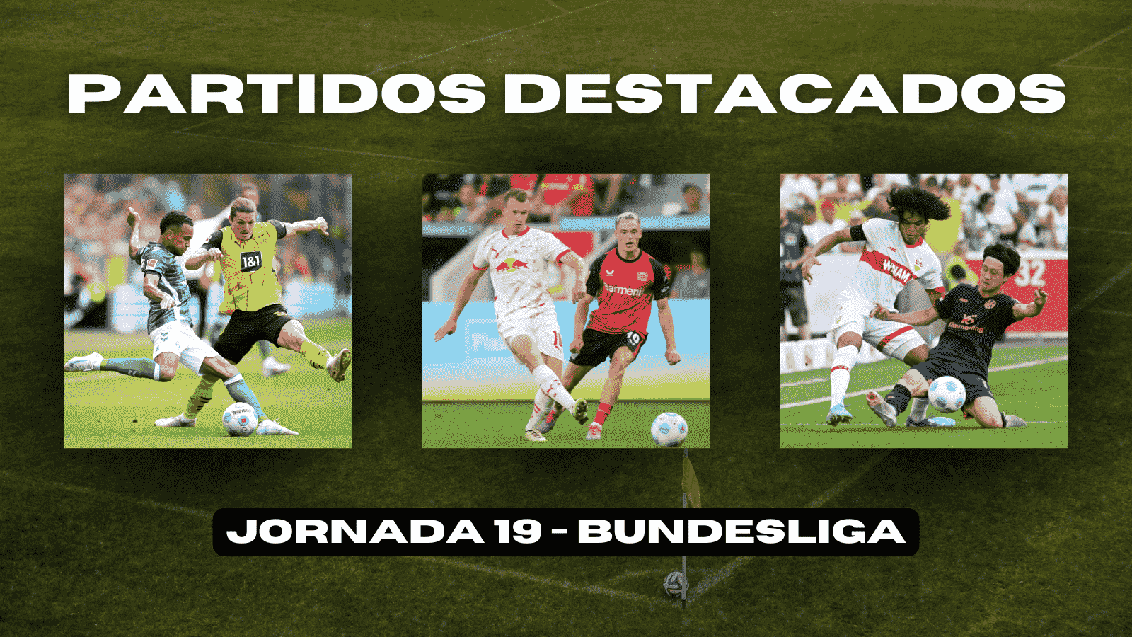Los 3 partidos destacados de la jornada 19 de la Bundesliga. Fotos: Getty Images.