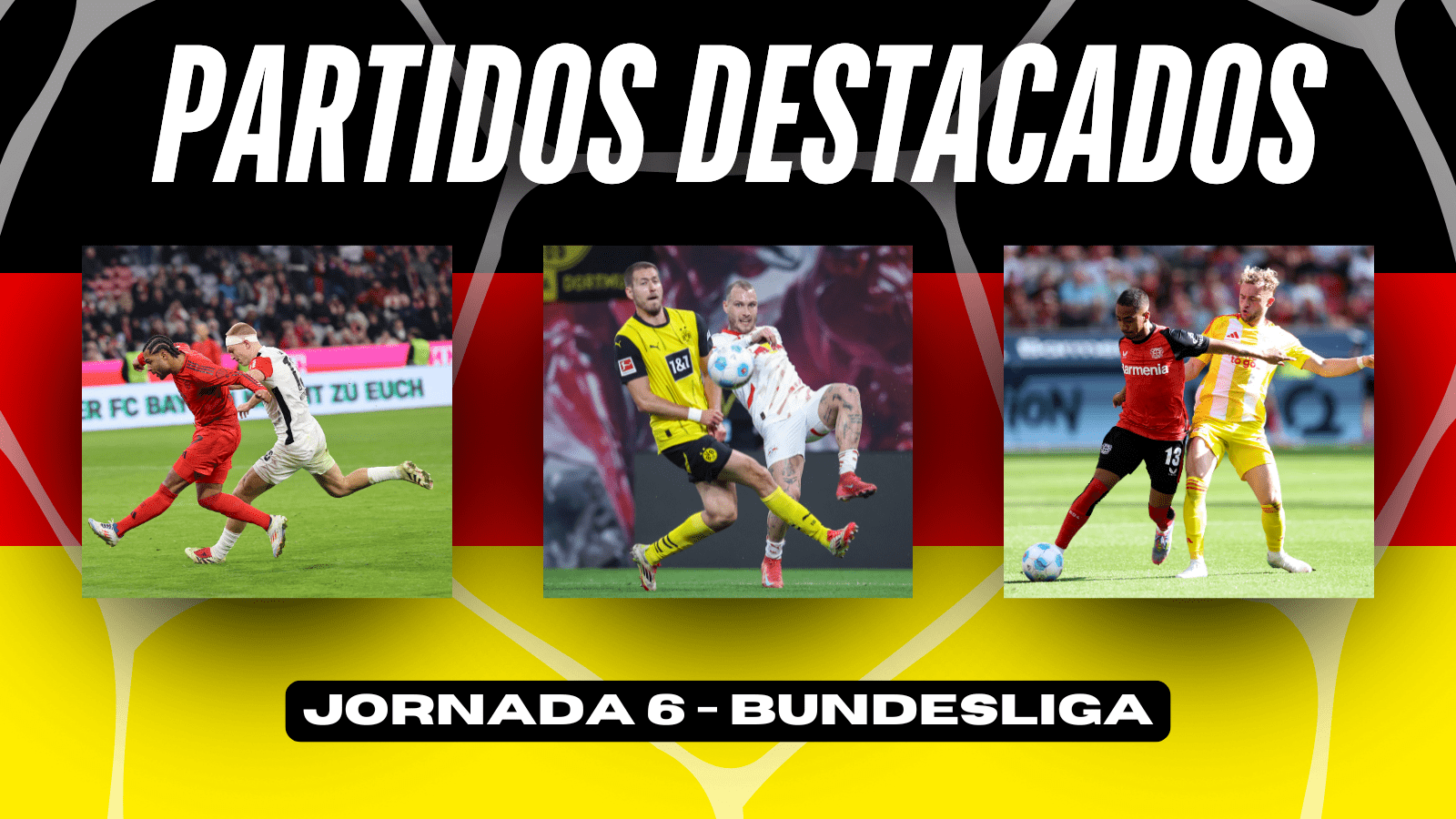 Los 3 partidos destacados de la sexta jornada de Bundesliga. Foto: Getty Images.